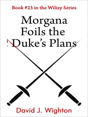cover image of Morgana Foils the Duke's Plans